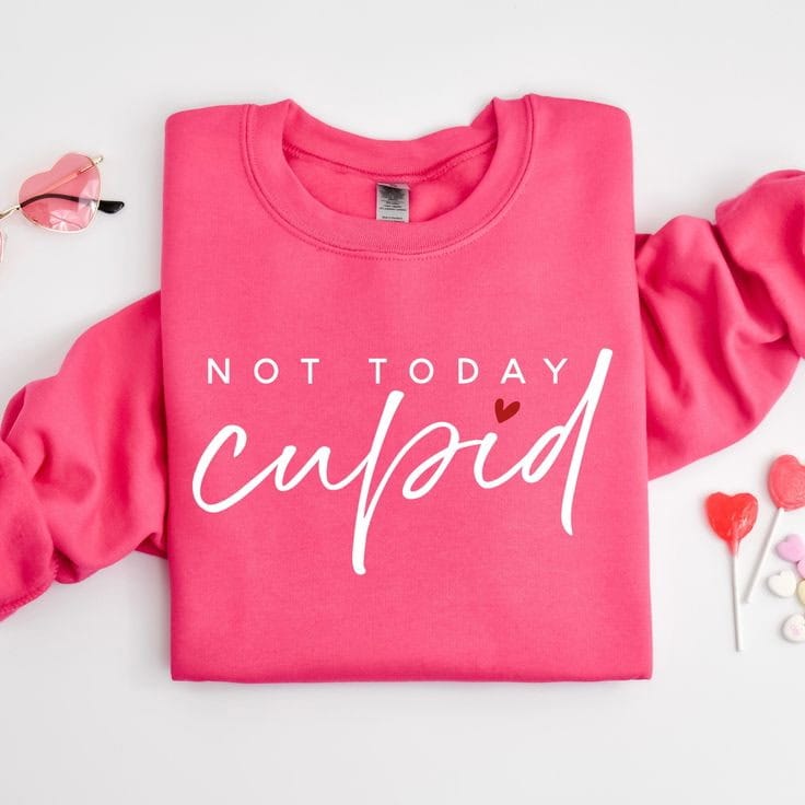 Not Today Cupid Crewneck