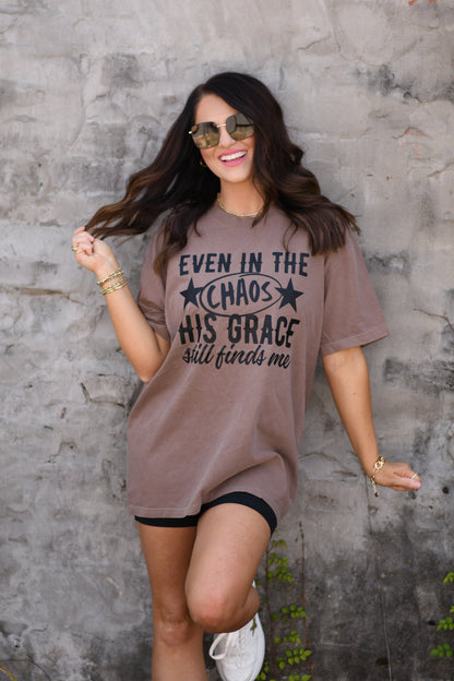 Even In The Chaos His Grace Still Finds Me